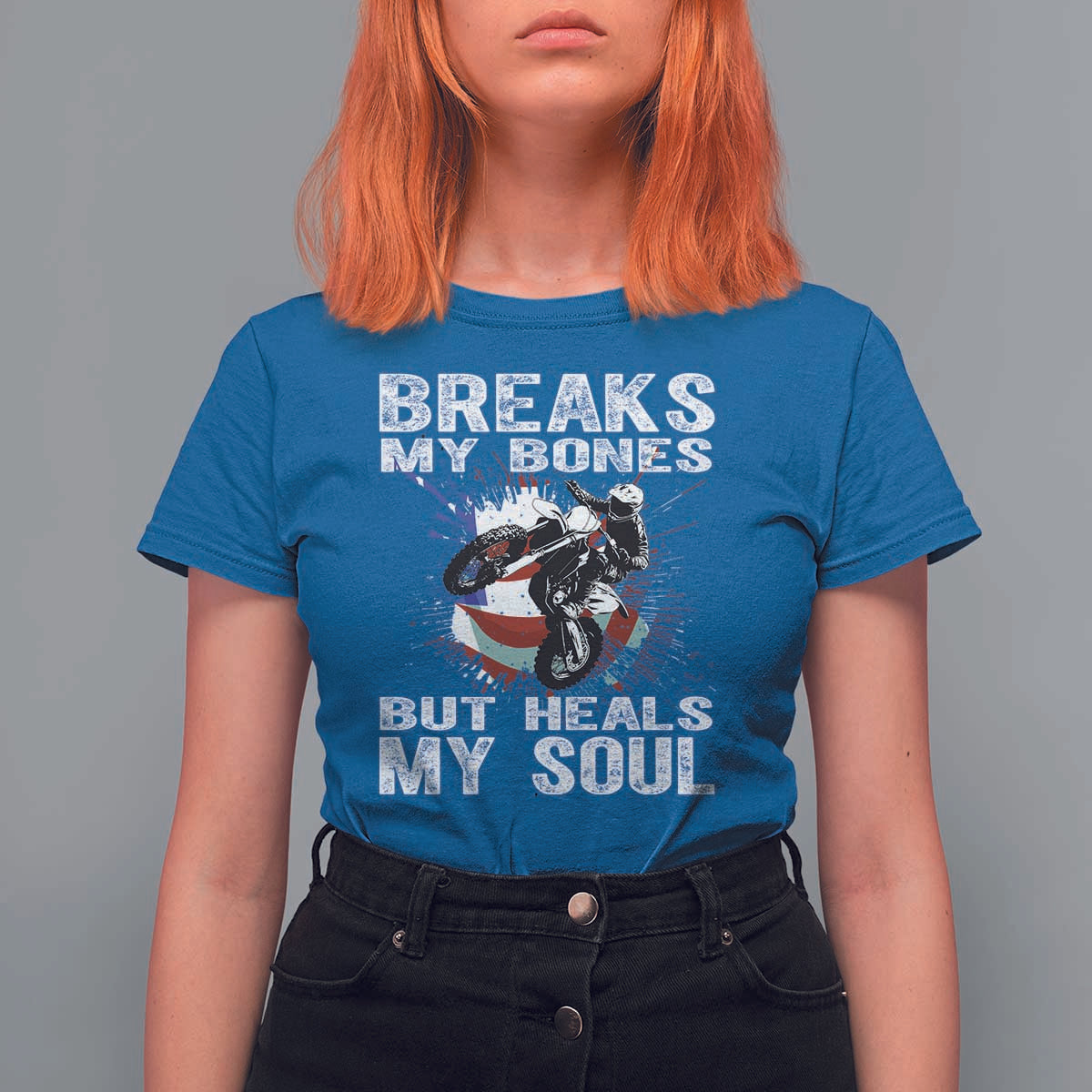 Dirt Bike T Shirt For Women Breaks My Bones But Heals My Soul