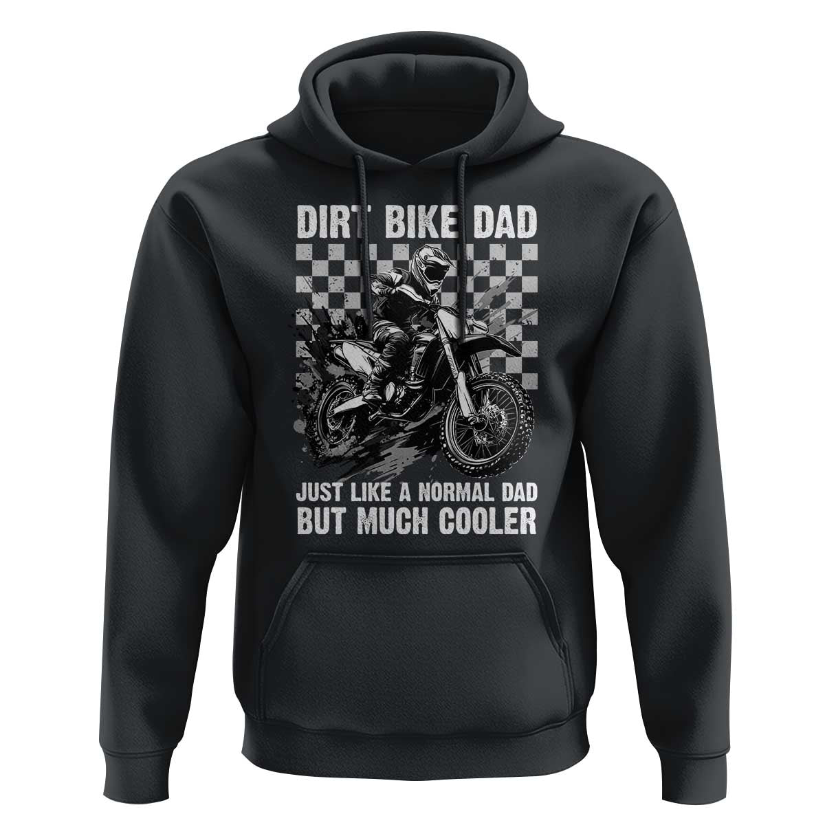 Dirt Bike Dad Hoodie Just Like A Normal Dad But Much Cooler