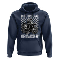 Dirt Bike Dad Hoodie Just Like A Normal Dad But Much Cooler