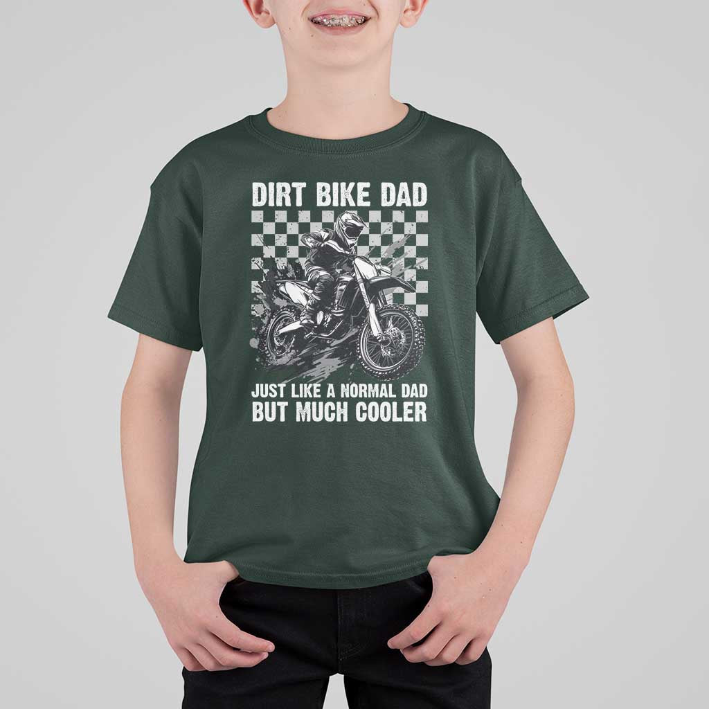 Dirt Bike Dad T Shirt For Kid Just Like A Normal Dad But Much Cooler