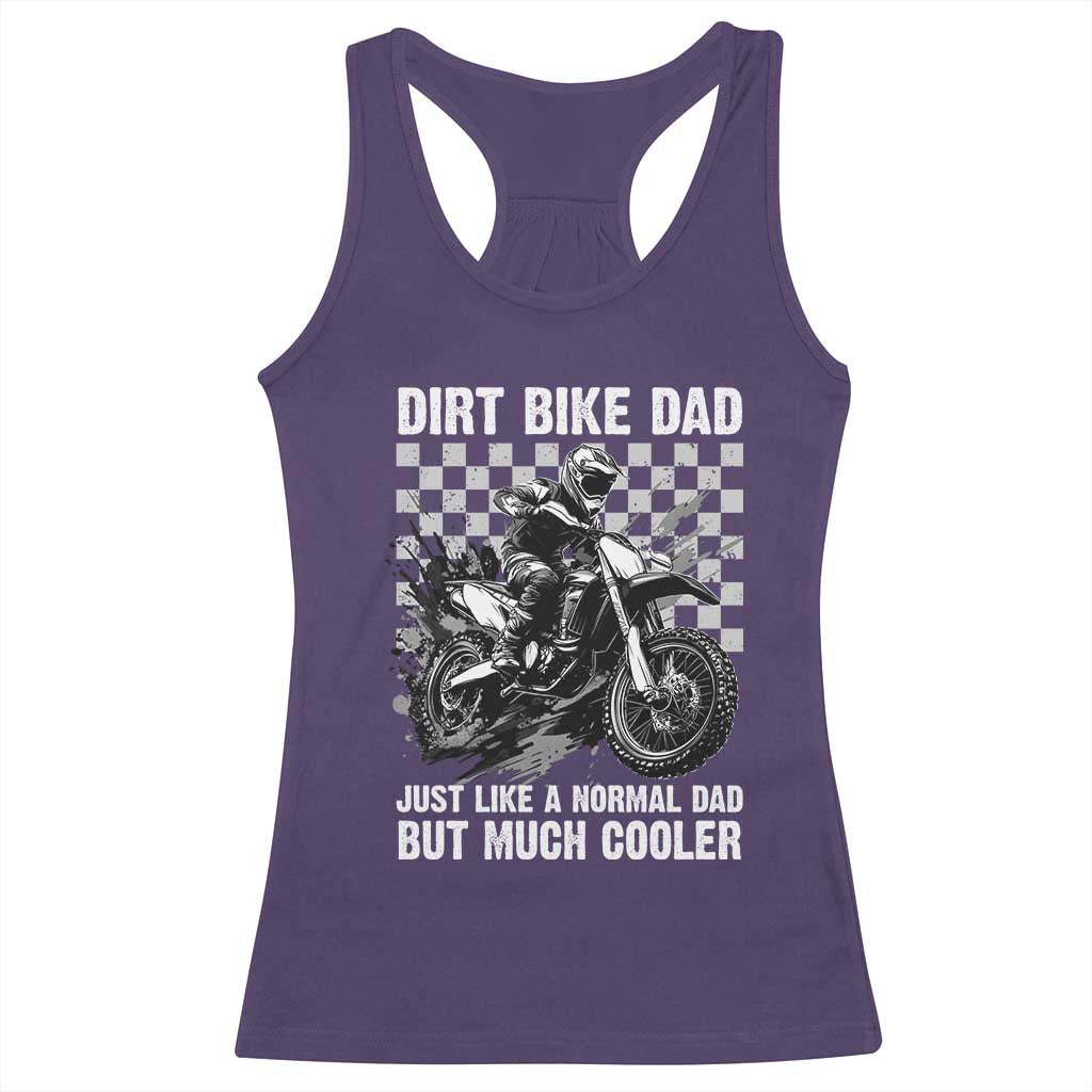 Dirt Bike Dad Racerback Tank Top Just Like A Normal Dad But Much Cooler