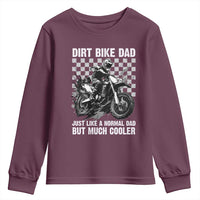 Dirt Bike Dad Youth Sweatshirt Just Like A Normal Dad But Much Cooler