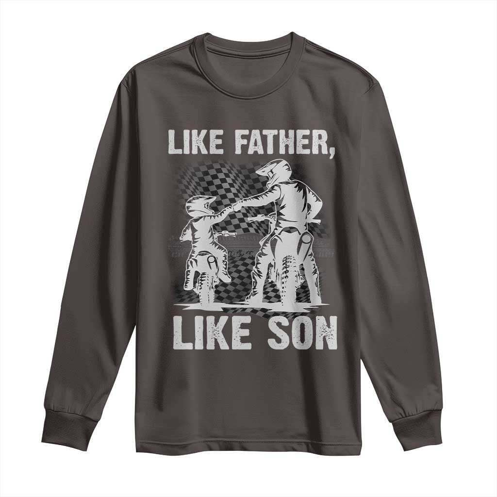 Like Father Like Son Dirt Bike Long Sleeve Shirt