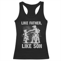 Like Father Like Son Dirt Bike Racerback Tank Top