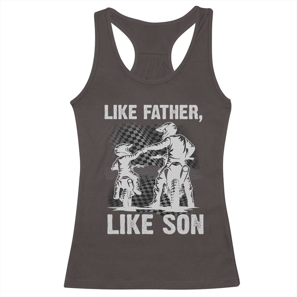 Like Father Like Son Dirt Bike Racerback Tank Top