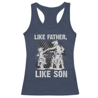 Like Father Like Son Dirt Bike Racerback Tank Top