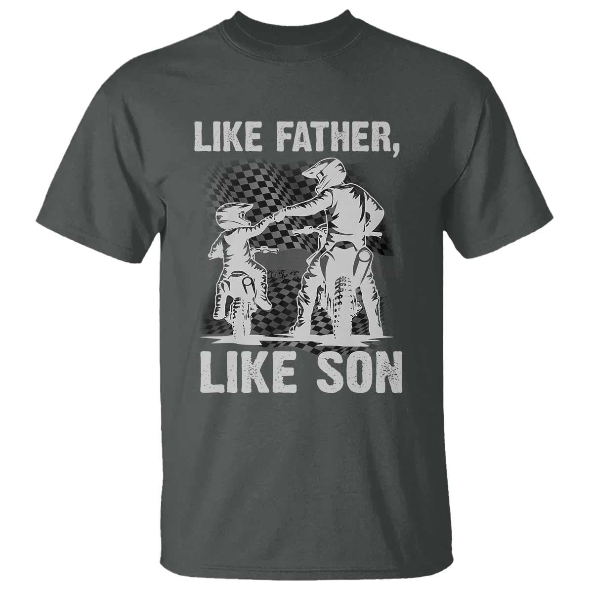 Like Father Like Son Dirt Bike T Shirt