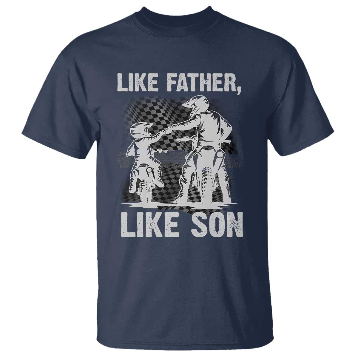 Like Father Like Son Dirt Bike T Shirt