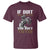 Dirt Bike T Shirt If Dirt Ain't Flyin You Ain't Tryin
