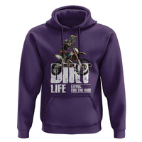 Dirt Bike Hoodie Dirt Life Living For The Ride