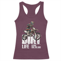 Dirt Bike Racerback Tank Top Dirt Life Living For The Ride