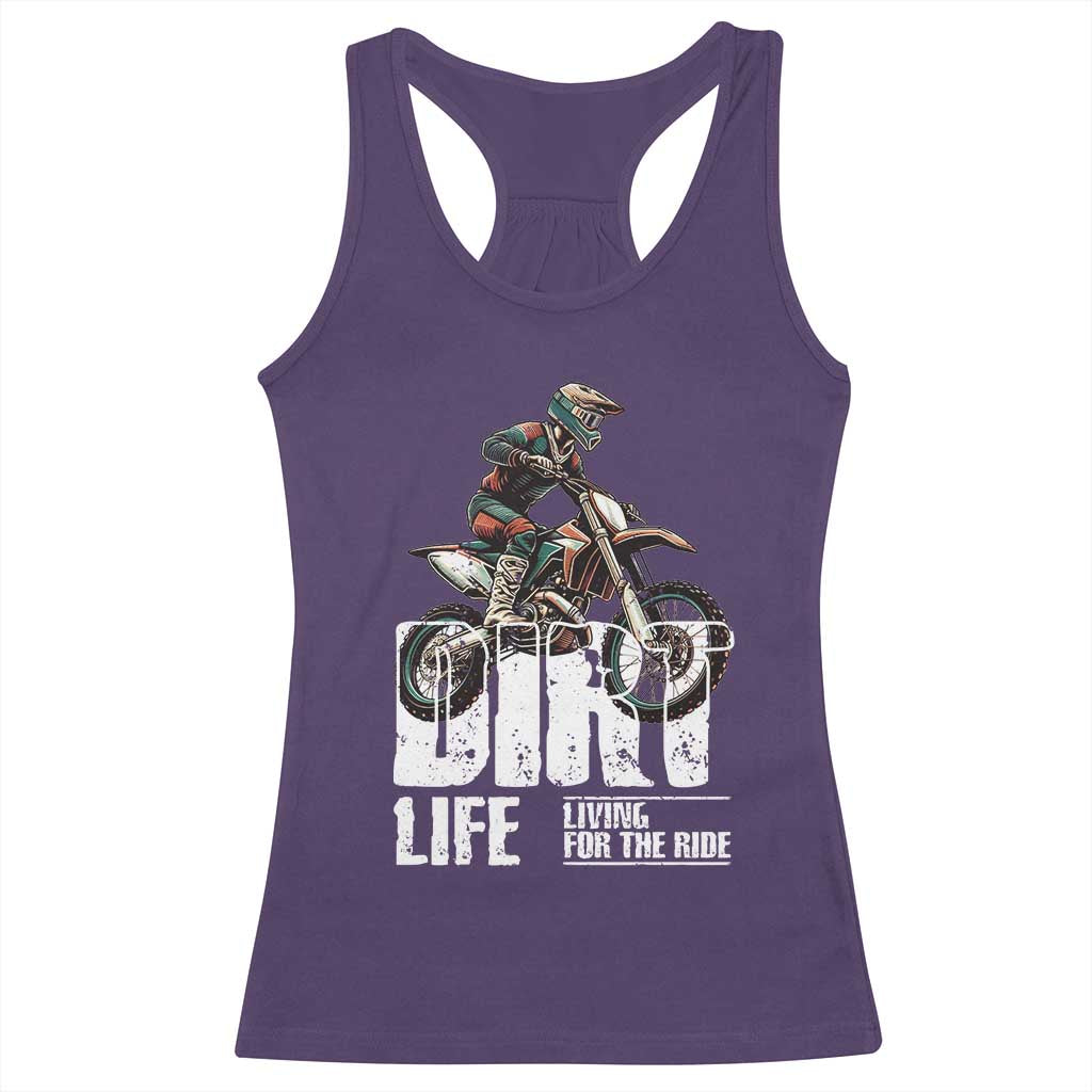 Dirt Bike Racerback Tank Top Dirt Life Living For The Ride
