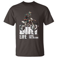 Dirt Bike T Shirt Dirt Life Living For The Ride