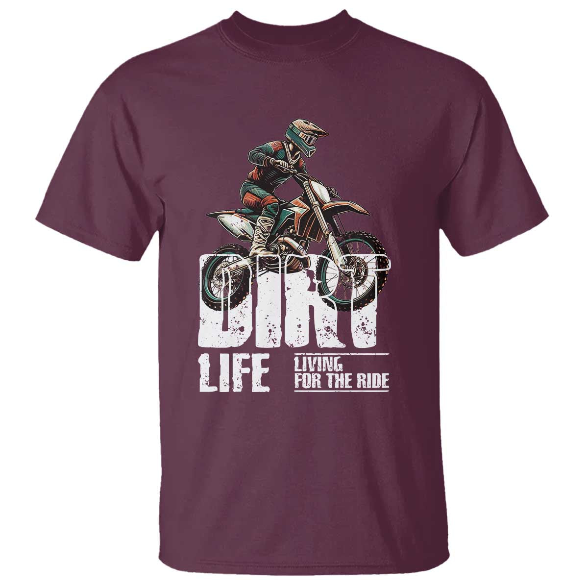 Dirt Bike T Shirt Dirt Life Living For The Ride