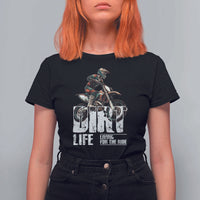 Dirt Bike T Shirt For Women Dirt Life Living For The Ride