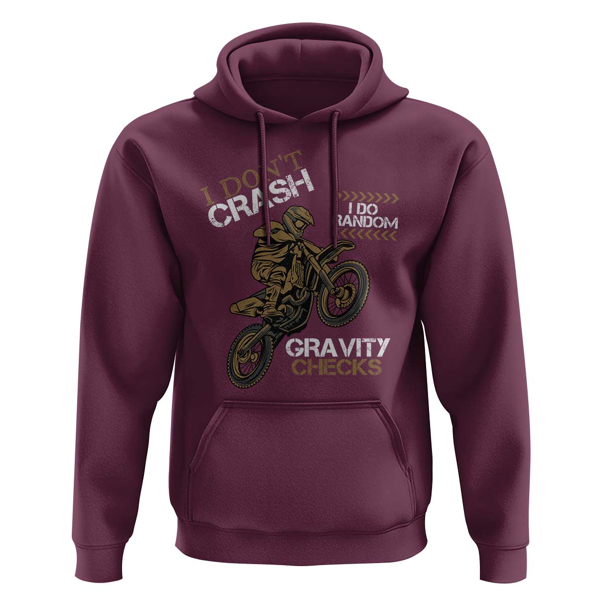 Dirt Bike Hoodie I Don't Crash I Do Random Gravity Checks
