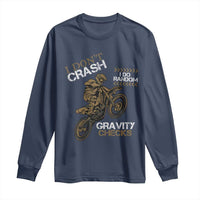 Dirt Bike Long Sleeve Shirt I Don't Crash I Do Random Gravity Checks