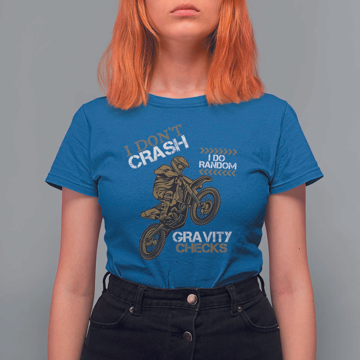 Dirt Bike T Shirt For Women I Don't Crash I Do Random Gravity Checks