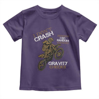 Dirt Bike Toddler T Shirt I Don't Crash I Do Random Gravity Checks