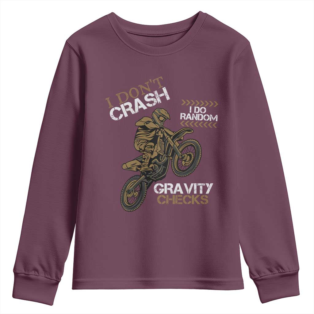 Dirt Bike Youth Sweatshirt I Don't Crash I Do Random Gravity Checks