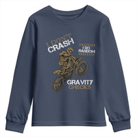 Dirt Bike Youth Sweatshirt I Don't Crash I Do Random Gravity Checks