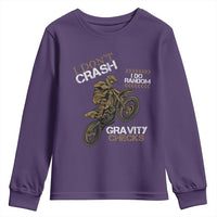 Dirt Bike Youth Sweatshirt I Don't Crash I Do Random Gravity Checks