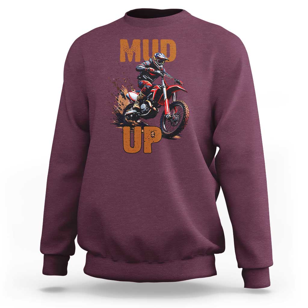 Dirt Bike Mud Up Sweatshirt