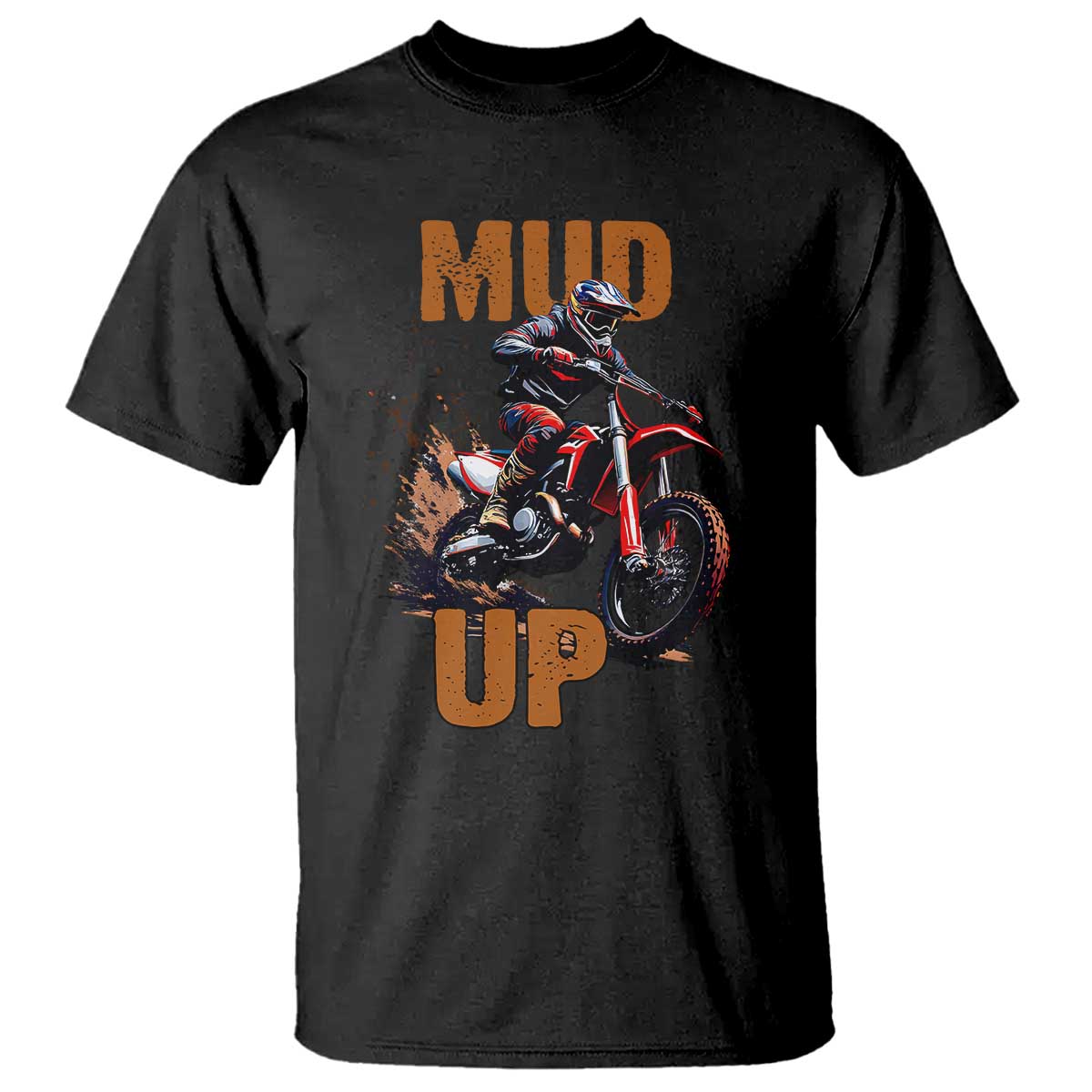 Dirt Bike Mud Up T Shirt