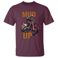 Dirt Bike Mud Up T Shirt