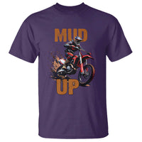 Dirt Bike Mud Up T Shirt
