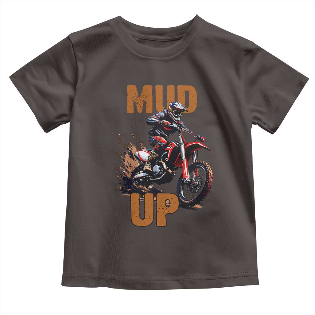 Dirt Bike Mud Up Toddler T Shirt