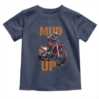 Dirt Bike Mud Up Toddler T Shirt