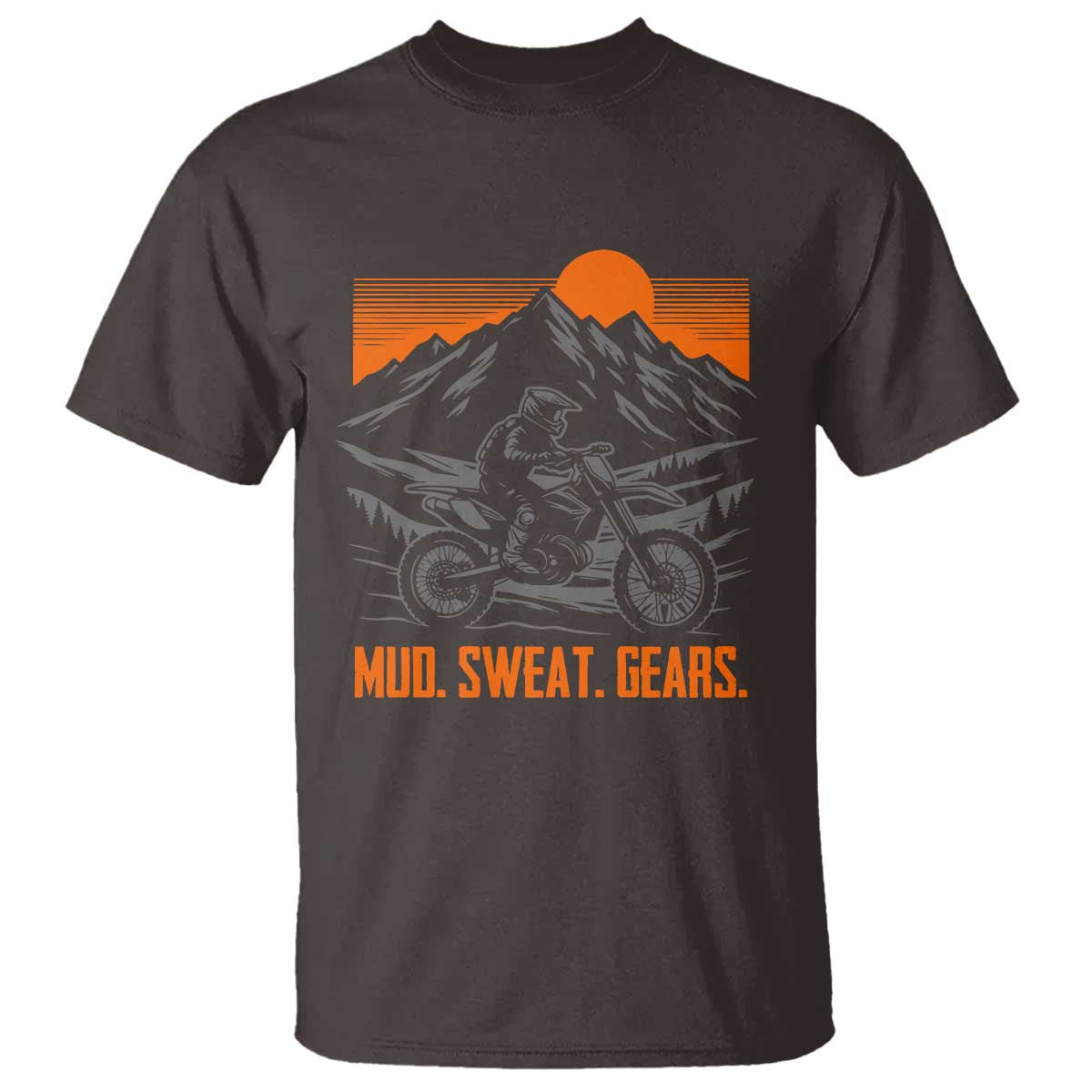 Mud Sweat Gears Dirt Bike T Shirt