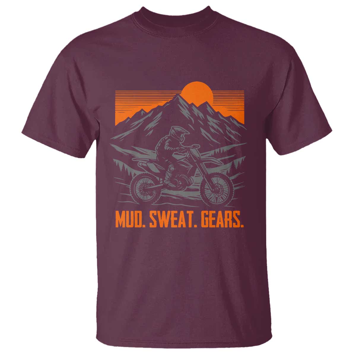 Mud Sweat Gears Dirt Bike T Shirt