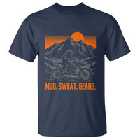 Mud Sweat Gears Dirt Bike T Shirt