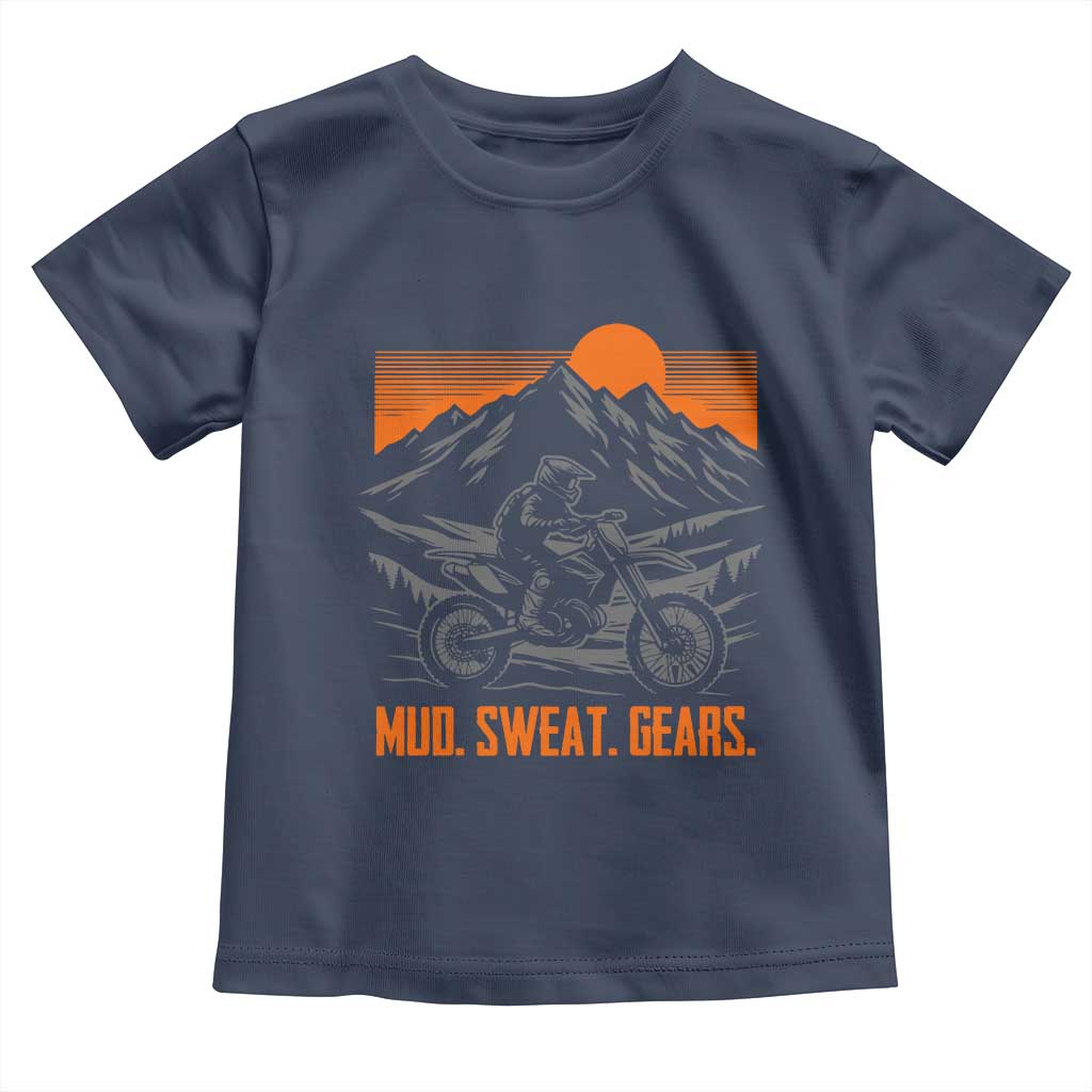 Mud Sweat Gears Dirt Bike Toddler T Shirt