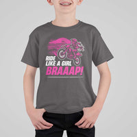 Dirt Bike Girl T Shirt For Kid Braaap Like A Girl