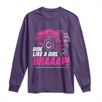 Dirt Bike Girl Long Sleeve Shirt Braaap Like A Girl