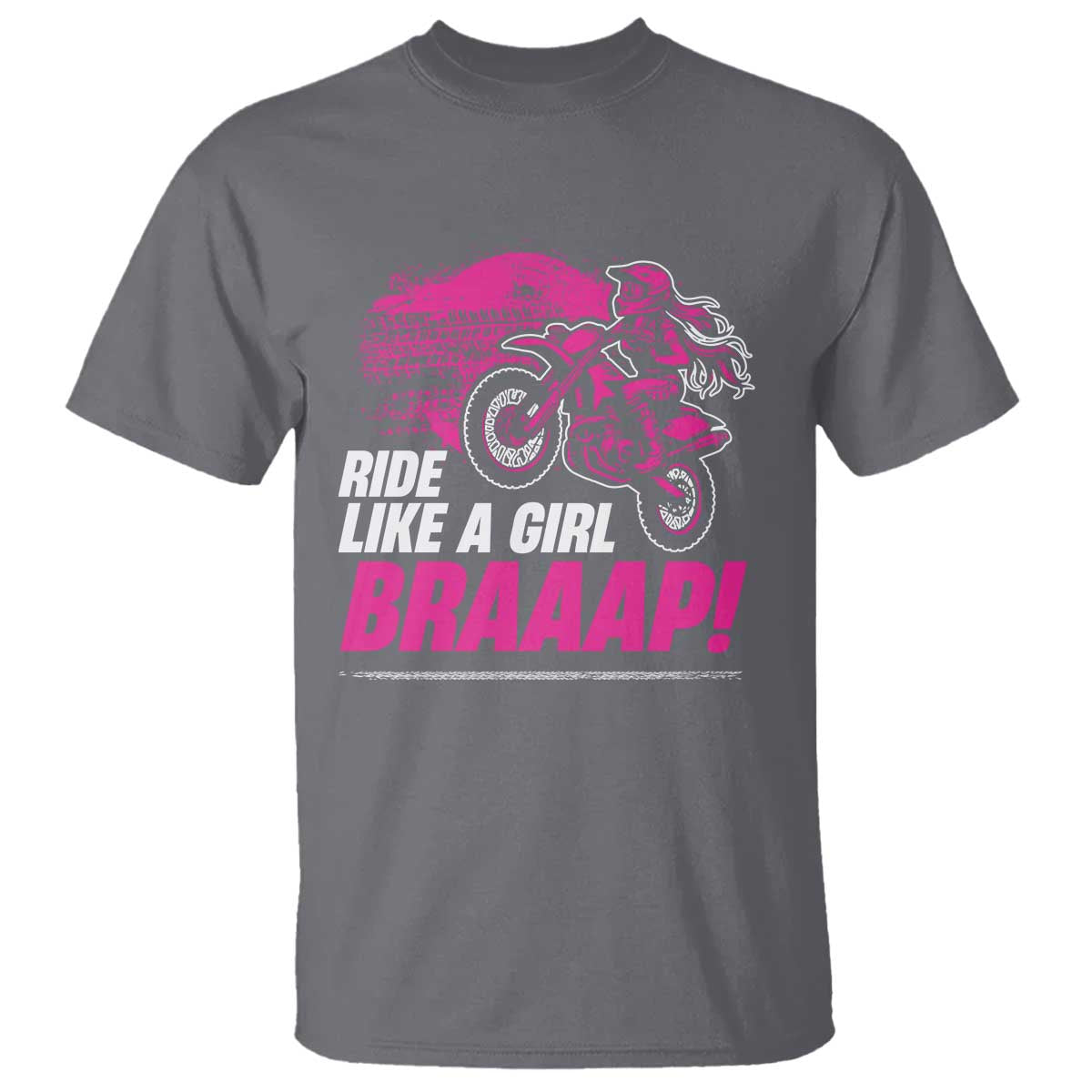 Dirt Bike Girl T Shirt Braaap Like A Girl