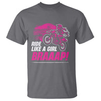 Dirt Bike Girl T Shirt Braaap Like A Girl