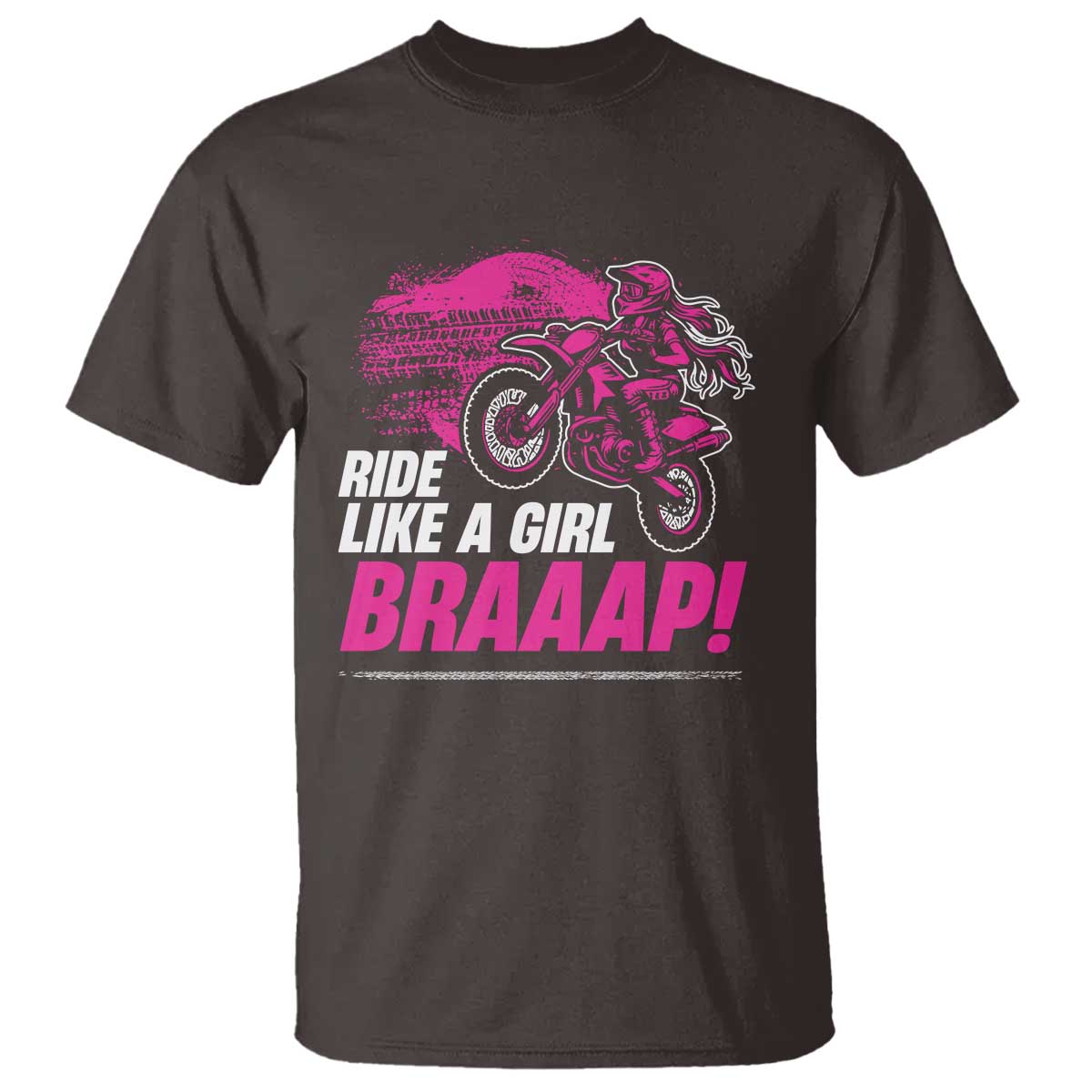 Dirt Bike Girl T Shirt Braaap Like A Girl
