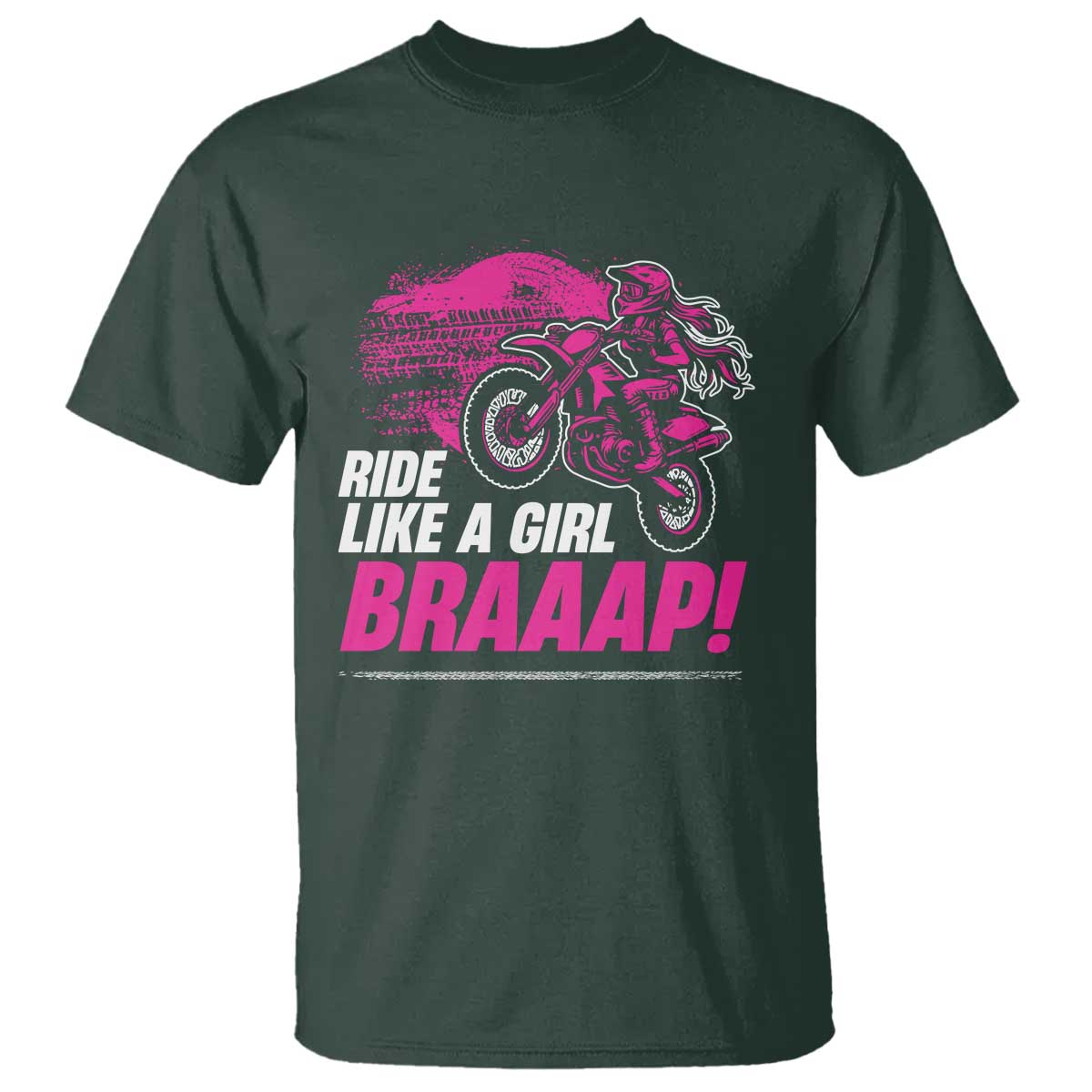 Dirt Bike Girl T Shirt Braaap Like A Girl