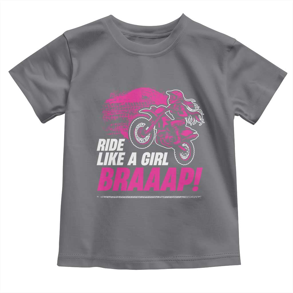 Dirt Bike Girl Toddler T Shirt Braaap Like A Girl
