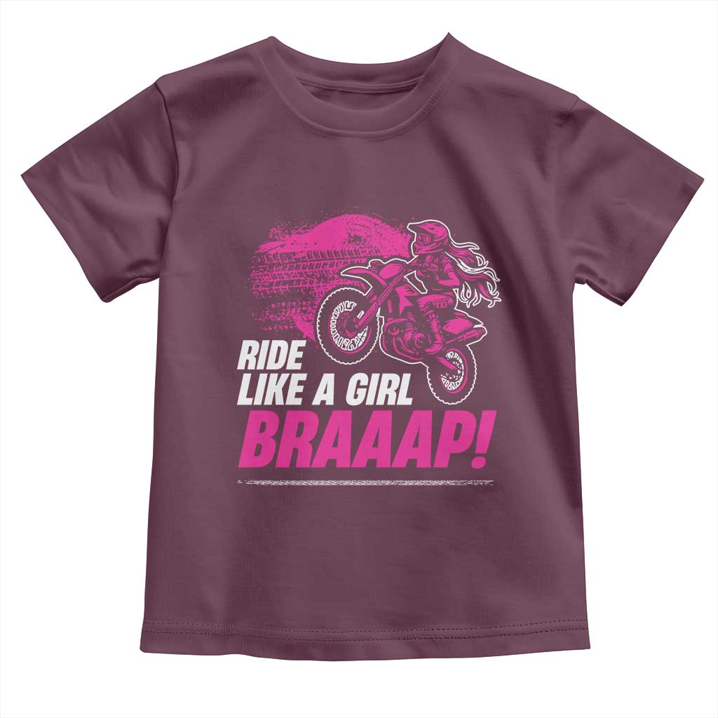 Dirt Bike Girl Toddler T Shirt Braaap Like A Girl