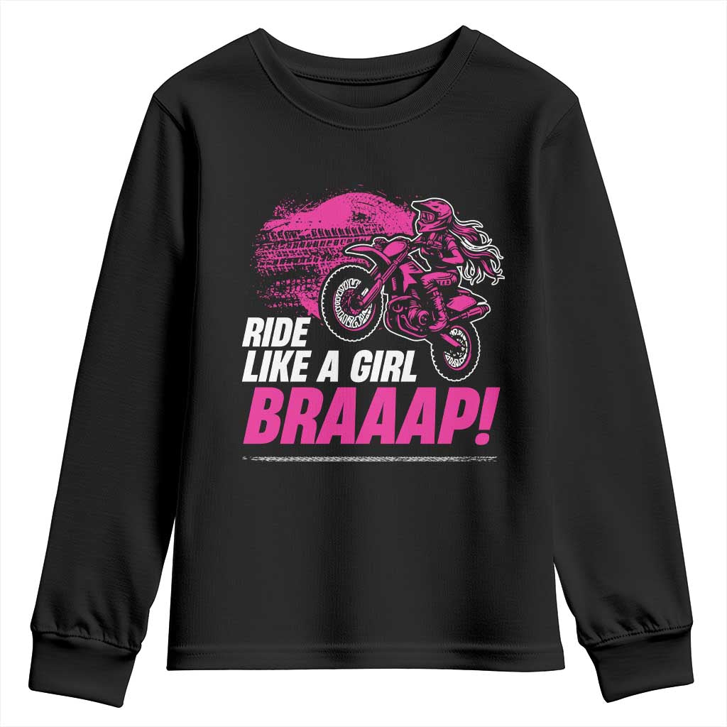 Dirt Bike Girl Youth Sweatshirt Braaap Like A Girl