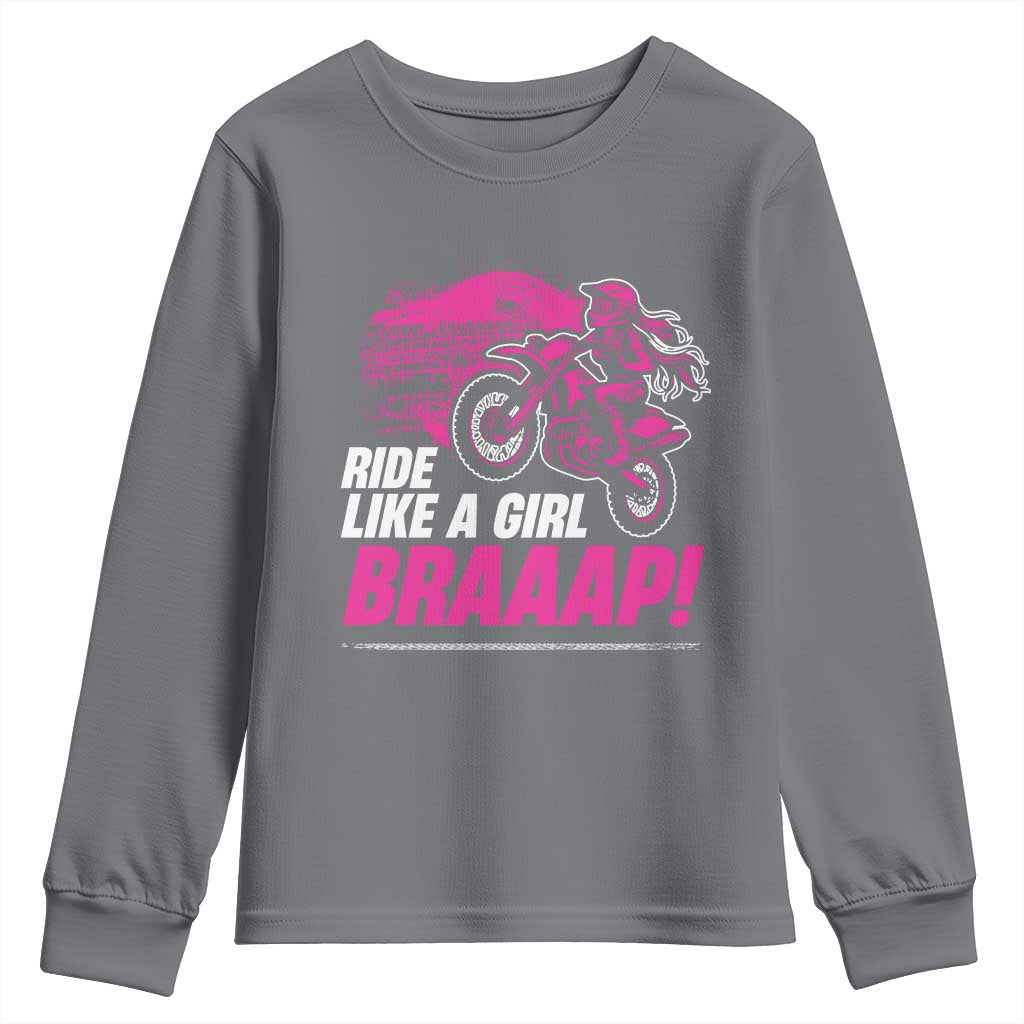 Dirt Bike Girl Youth Sweatshirt Braaap Like A Girl