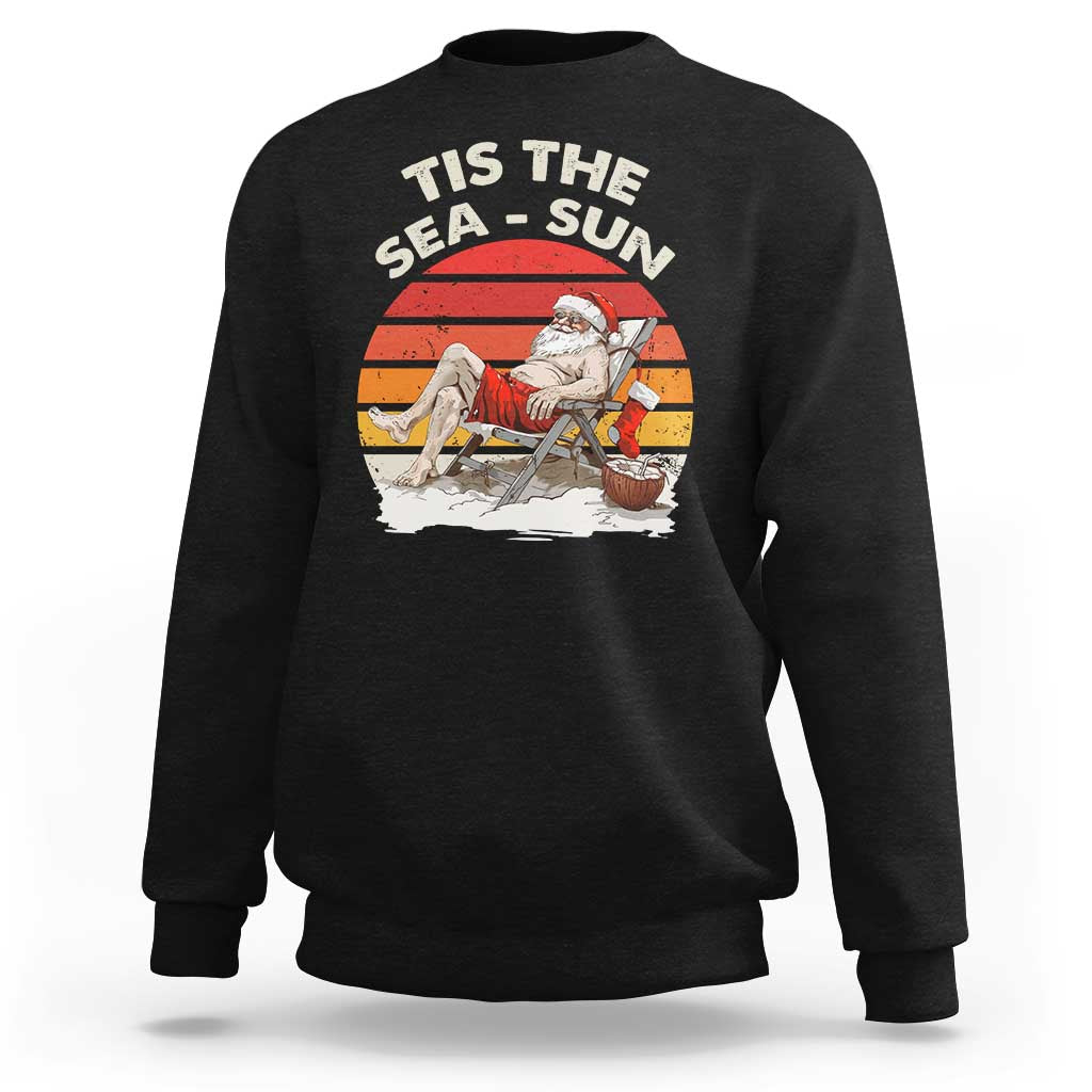 Funny Christmas In July Sweatshirt Tis The Sea Sun Santa At The Beach - Wonder Print Shop
