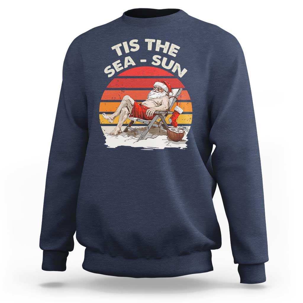 Funny Christmas In July Sweatshirt Tis The Sea Sun Santa At The Beach - Wonder Print Shop