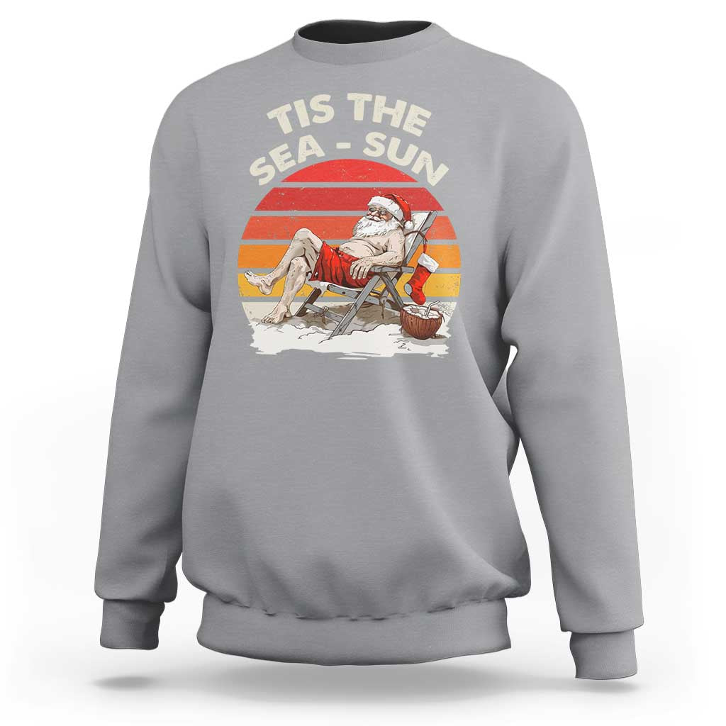 Funny Christmas In July Sweatshirt Tis The Sea Sun Santa At The Beach - Wonder Print Shop
