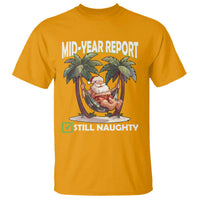Funny Christmas In July T Shirt Mid Year Report Still Naughty - Wonder Print Shop